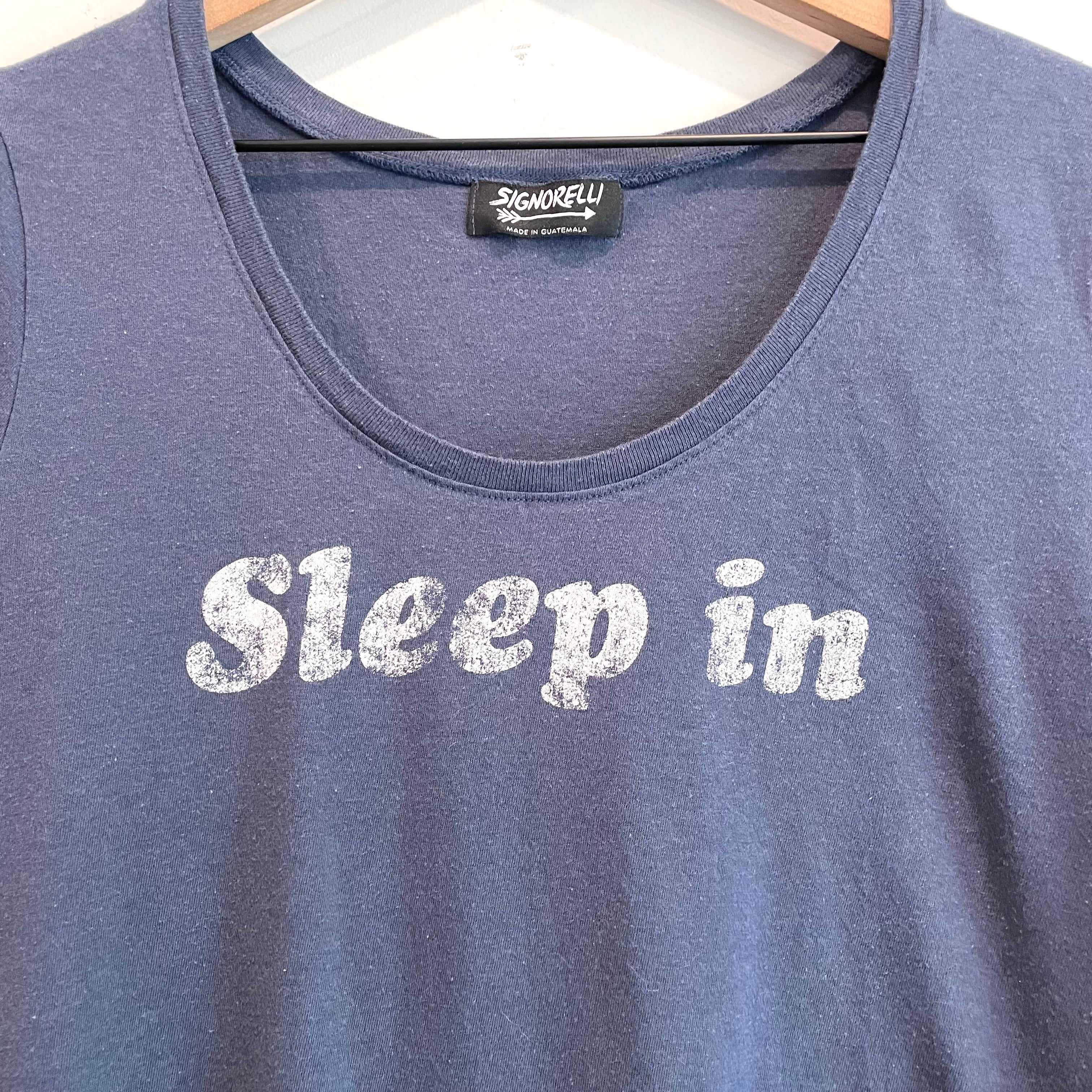 Sleep In Tee