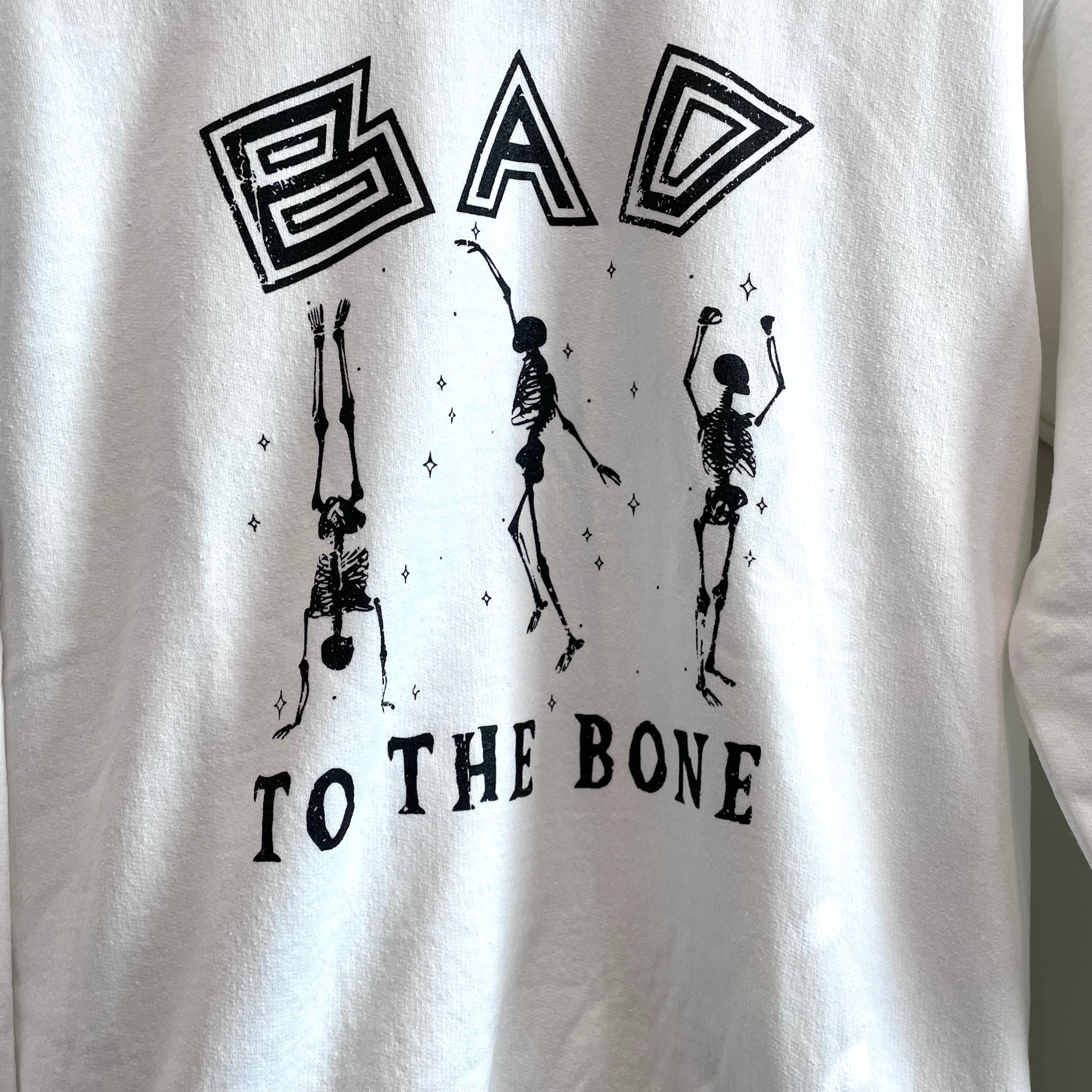 Bad To The Bone Sweatshirt