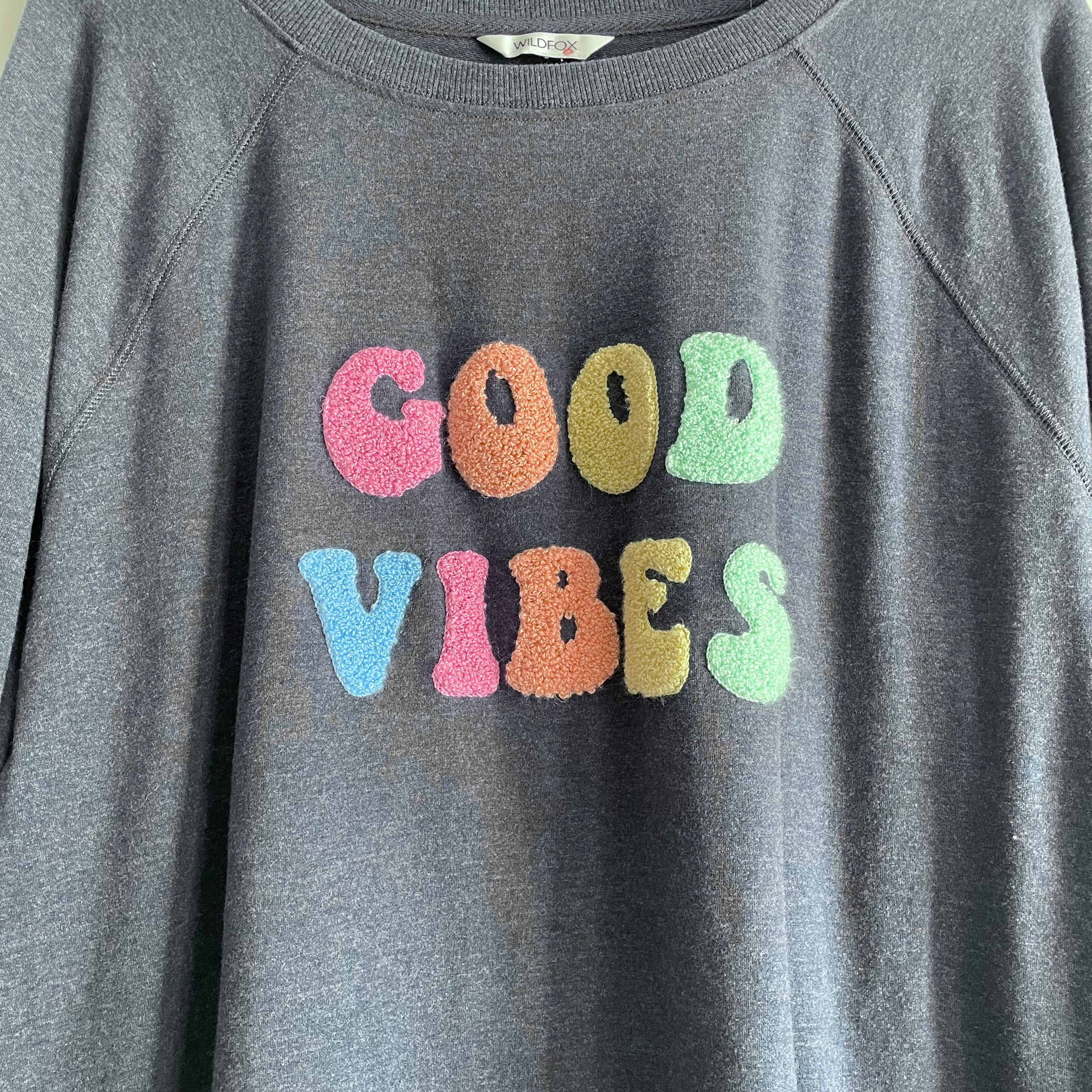 Good Vibes Sweatshirt