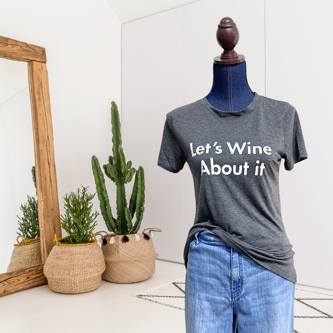 Let’s Wine About It Tee